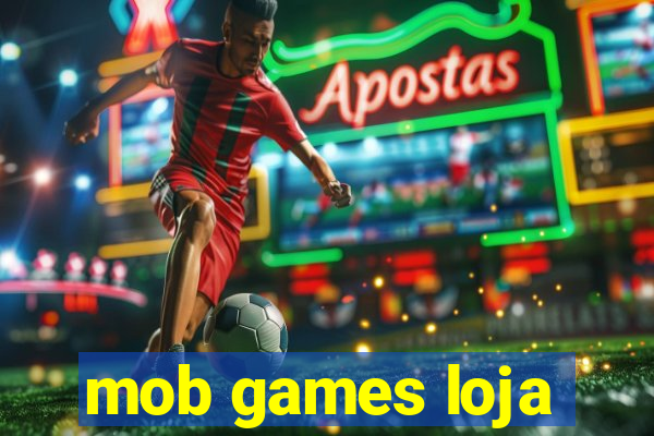 mob games loja